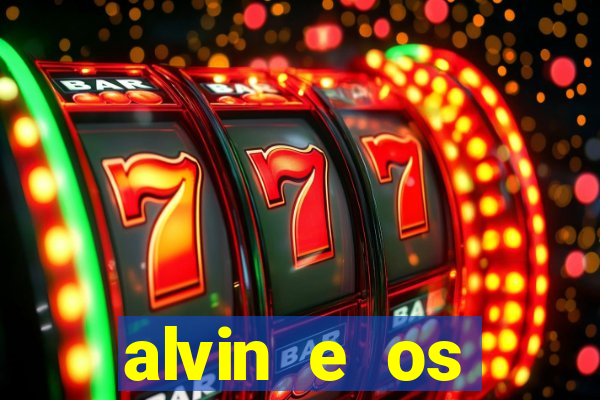 alvin e os esquilos redecanais